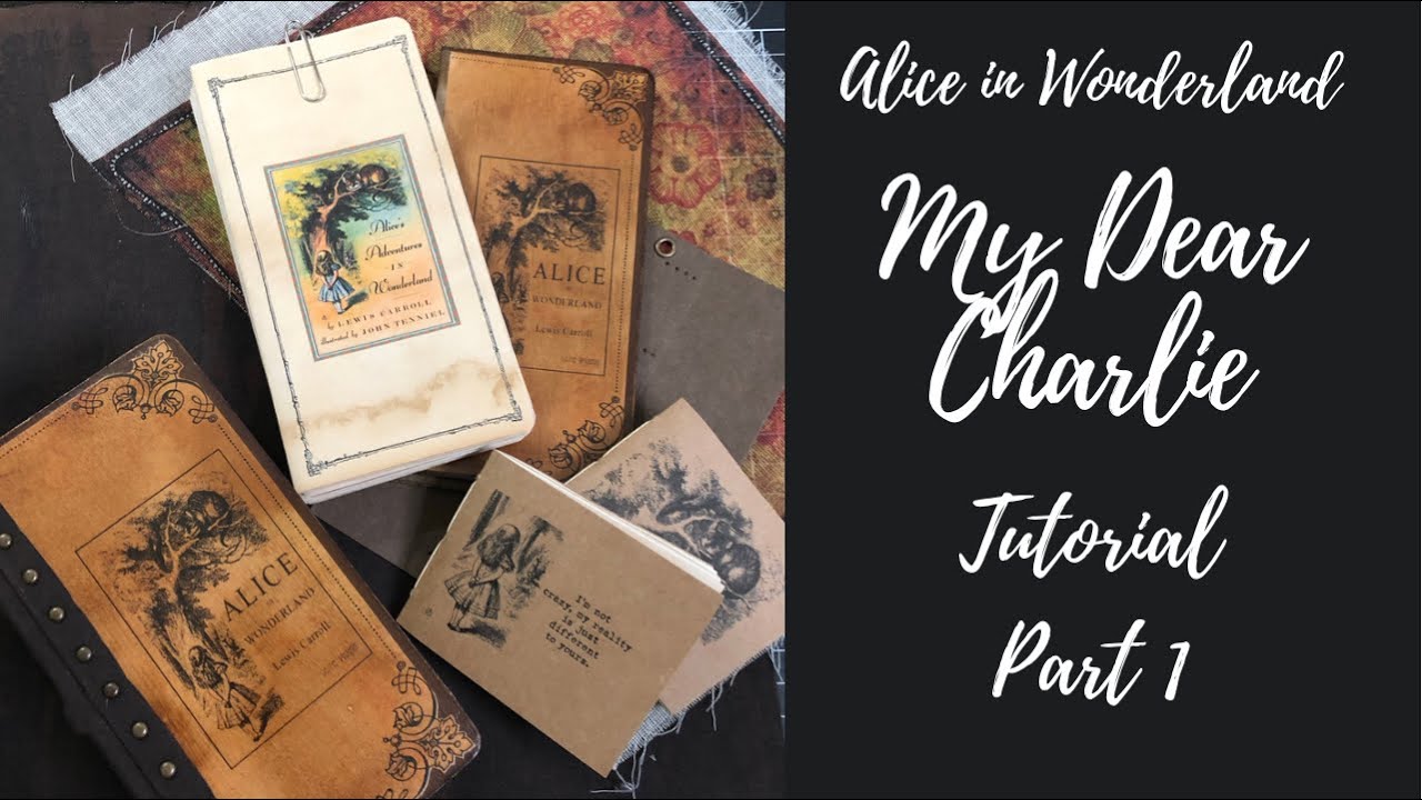 Alice in Wonderland Journal Tutorial - Part 1