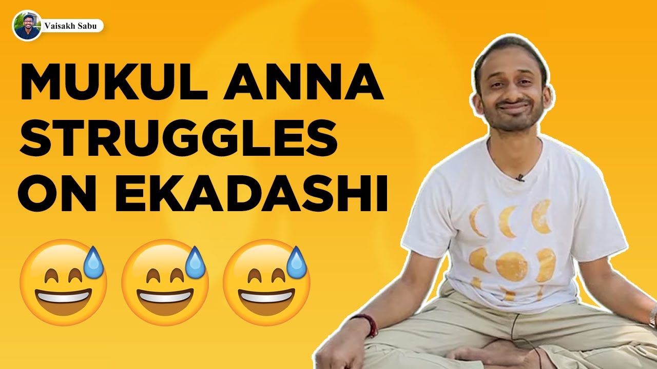 Ekadashi struggles of Mukul anna, 12y of MSR volunteering, Shivanga sadhana....