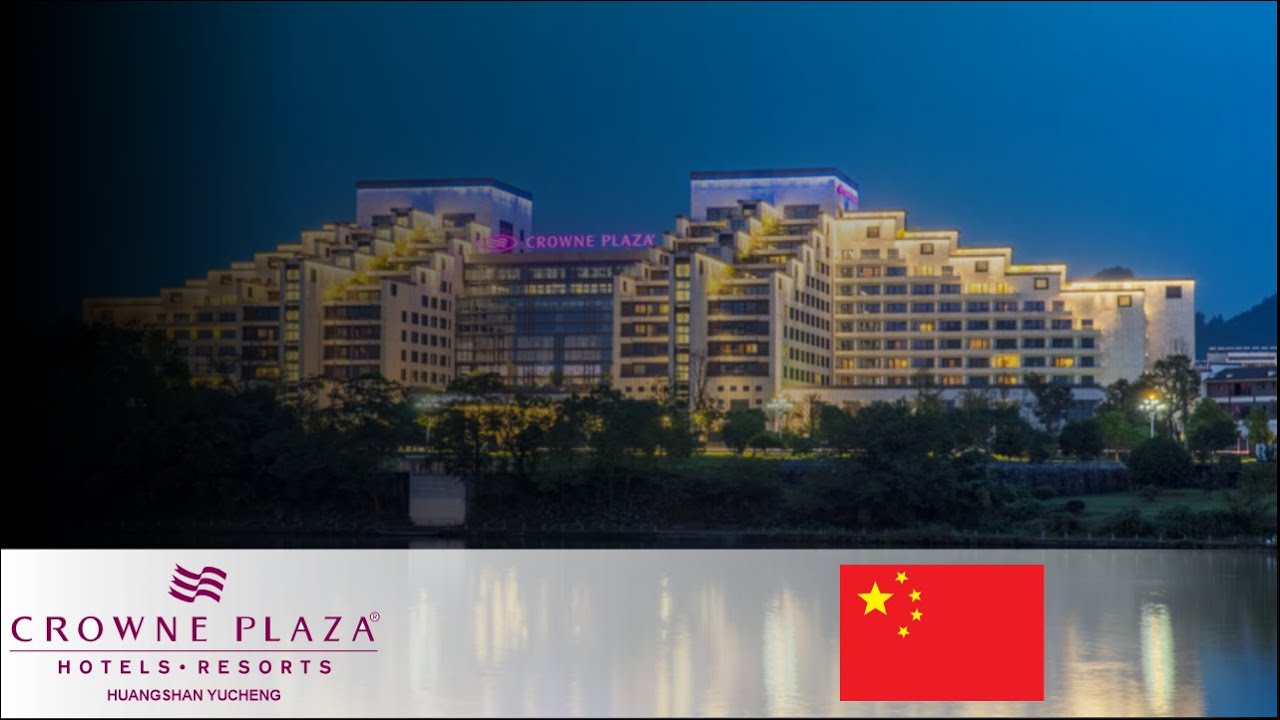 CROWN PLAZA  I  HUANGSHAN YUCHENG VACATION  I  CHINA