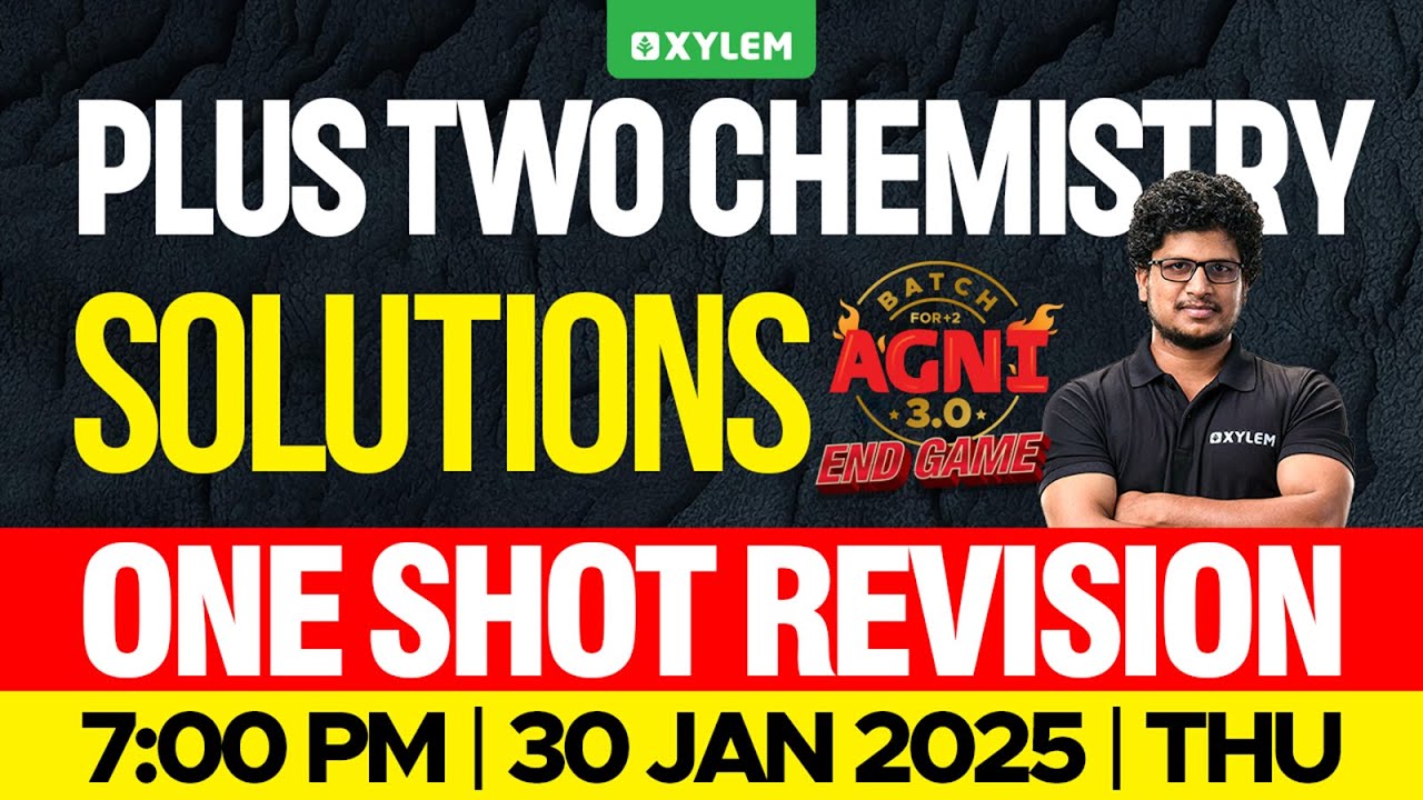 Plus Two Chemistry | Solutions | One Shot Revision | Xylem Plus Two