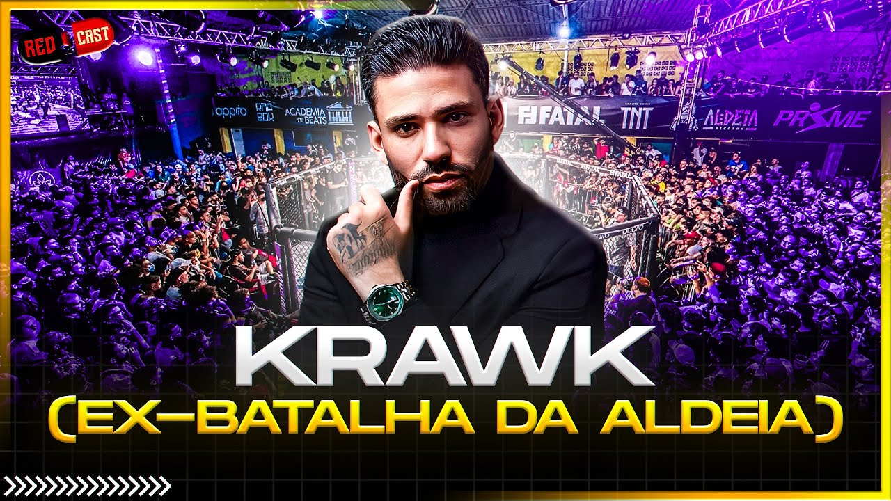 KRAWK (EX-BATALHA DA ALDEIA) - REDCAST