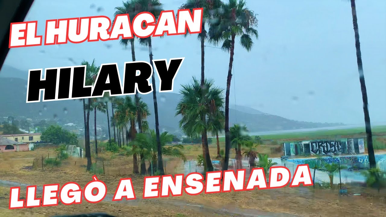 El Huracan Hilary en Ensenada Baja California
