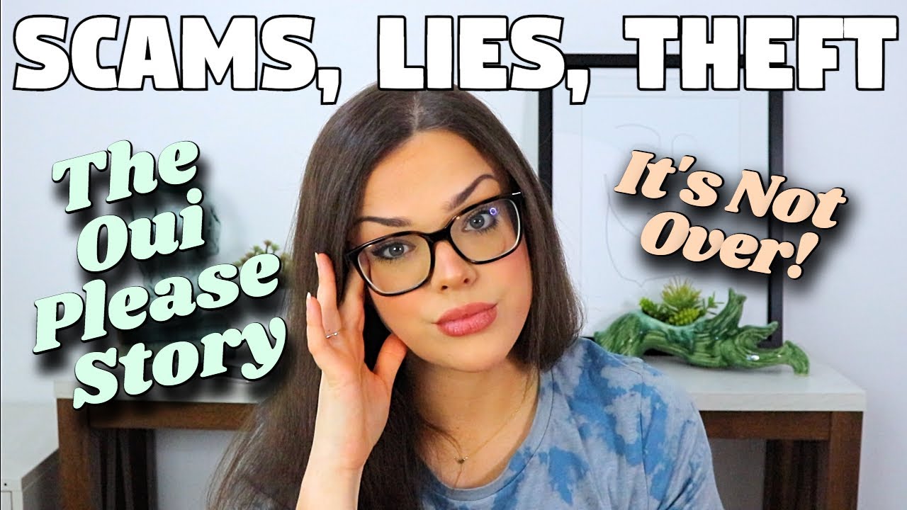 Oui Please Subscription - Scams, Lies, & Theft?! (It's Not Over)