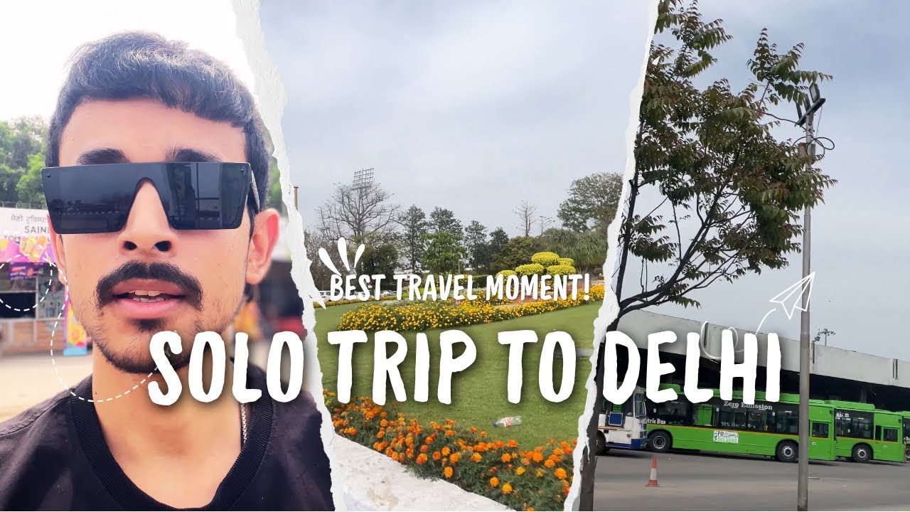 Solo Trip to Delhi 🧳 | Freedom, Views & Amazing Travel Moments