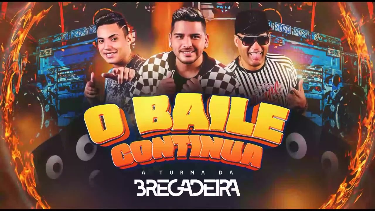 A TURMA DA BREGADEIRA - O BAILE CONTINUA 2022
