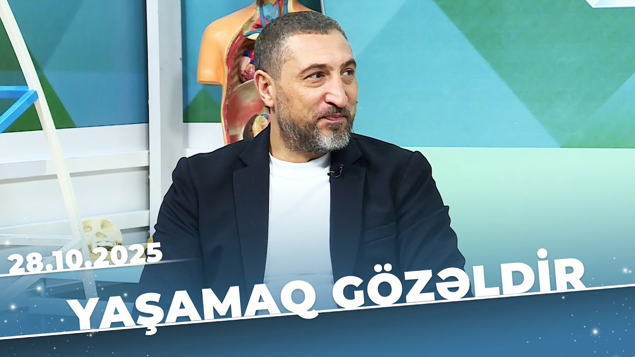 Yaşamaq Gözəldir - Zobun əlamətləri nələrdir? - Xəqani Həsənov - 28.10.25