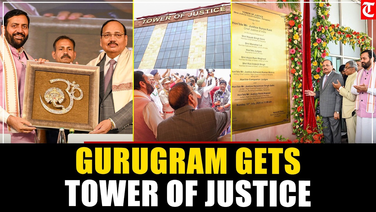 CJI Surya Kant Inaugurates Tower of Justice in Gurugram, Digital Courts Open in Nuh