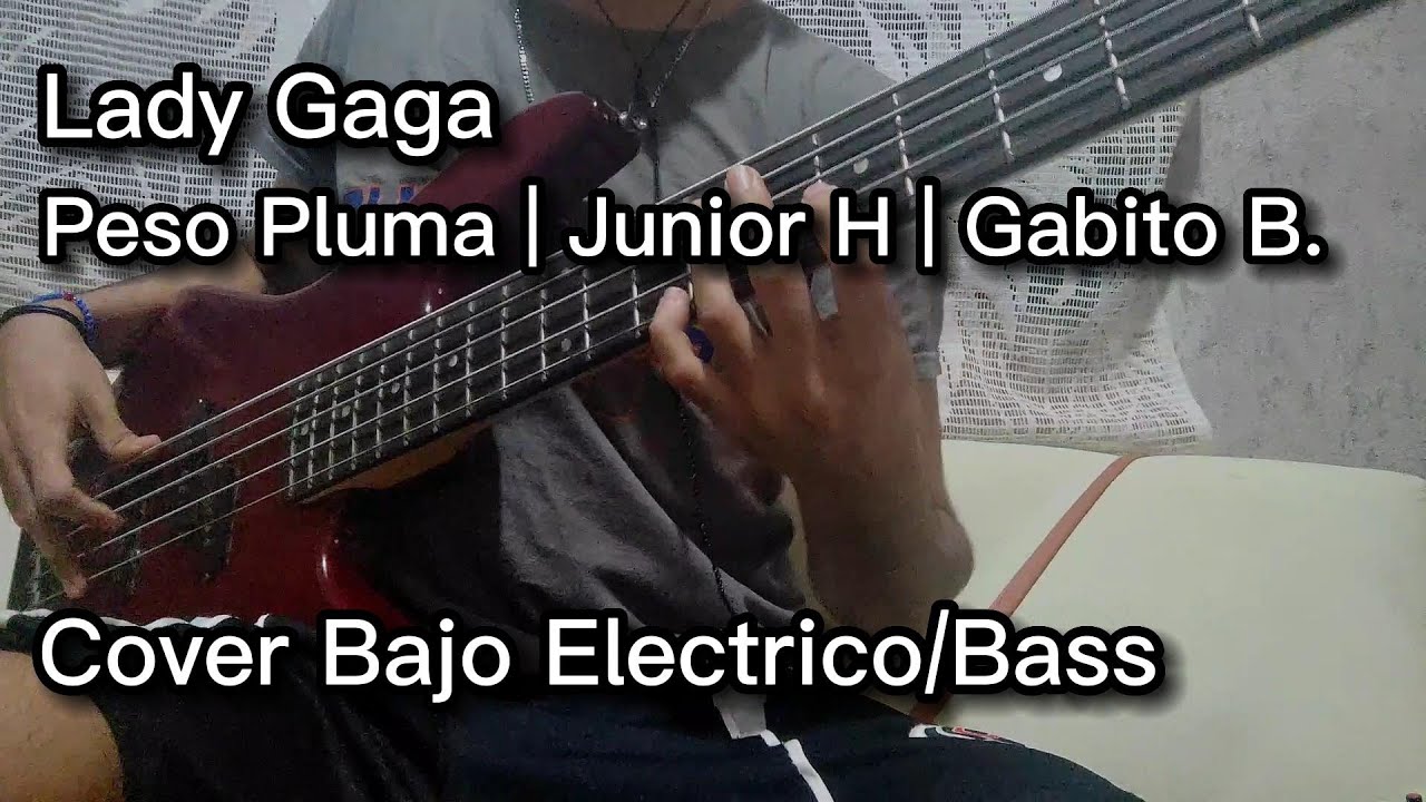 Lady Gaga Peso Pluma ft Junior H ft Gabito Ballesteros (Bass Cover) Bajo Electrico 🎸