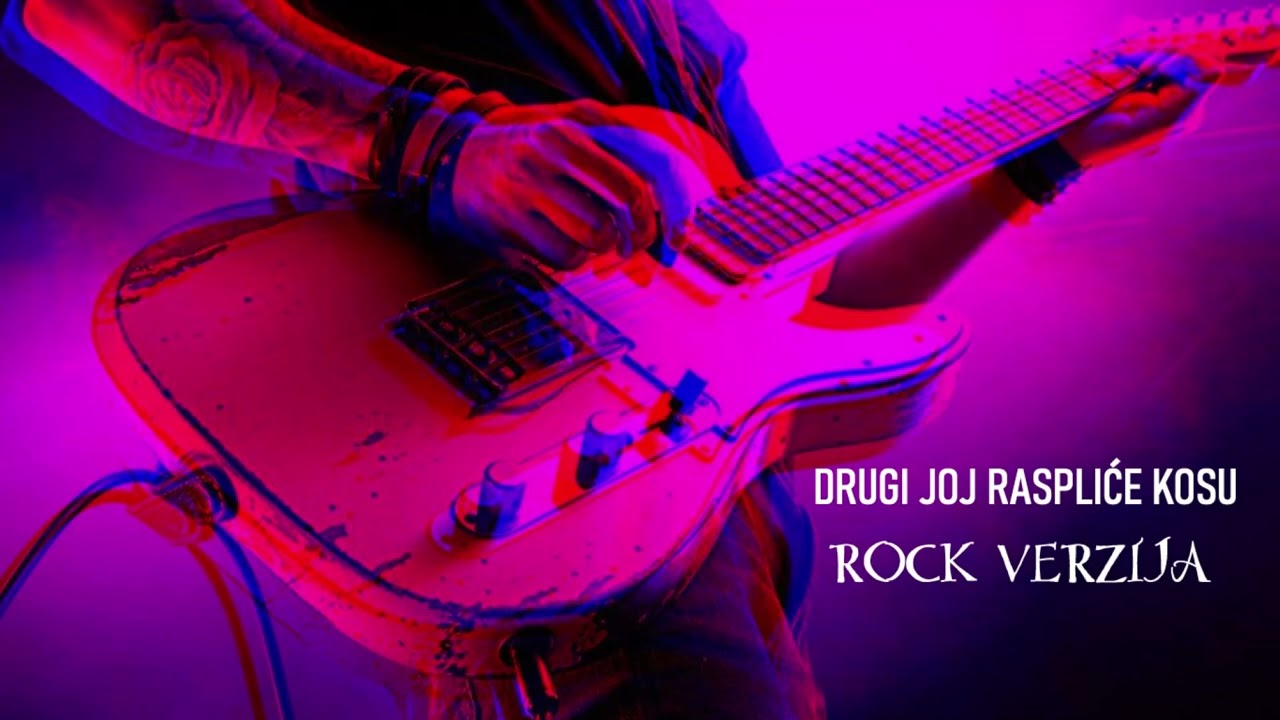 drugi joj rasplice kosu - rock verzija