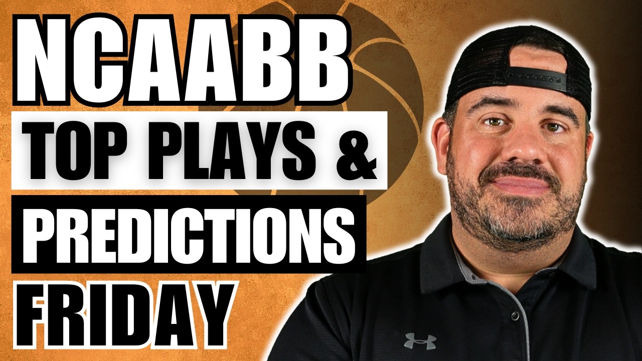 COLLEGE BASKETBALL FRIDAY PROFIT HUNT | NCAAMBB TOP PLAYS & PREDICTIONS