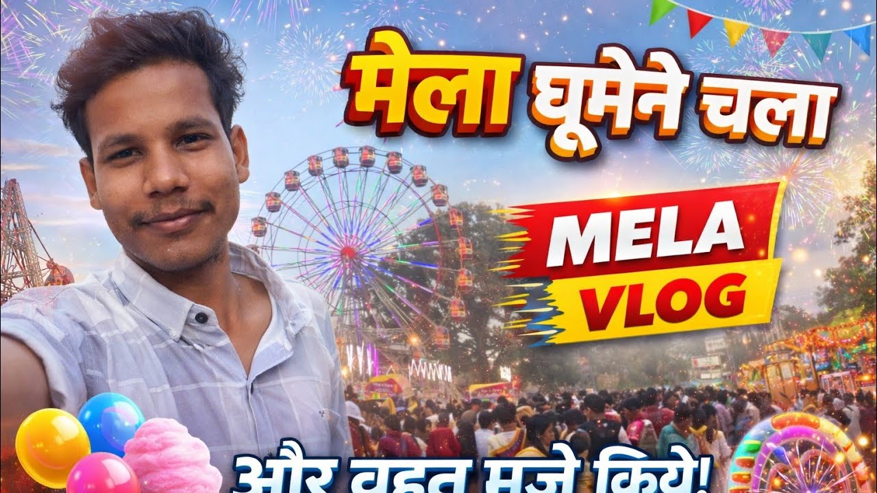 Kilkila mela vlog enjoy sare dost se mile