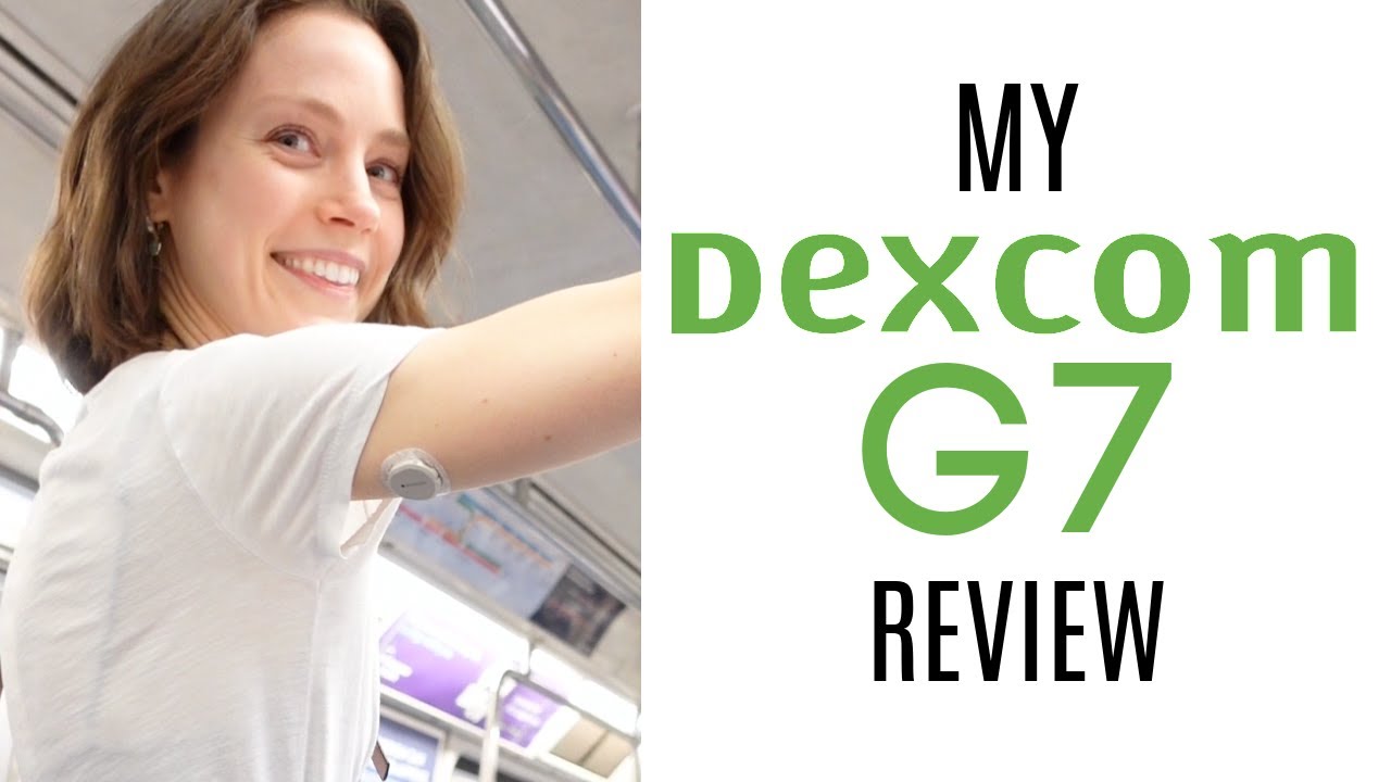 My Dexcom G7 CGM Review | She's Diabetic