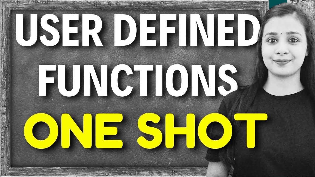 Complete Working With Function in 1 Video | 1 SHOT | Complete User Defined Function in Class | 12 CS