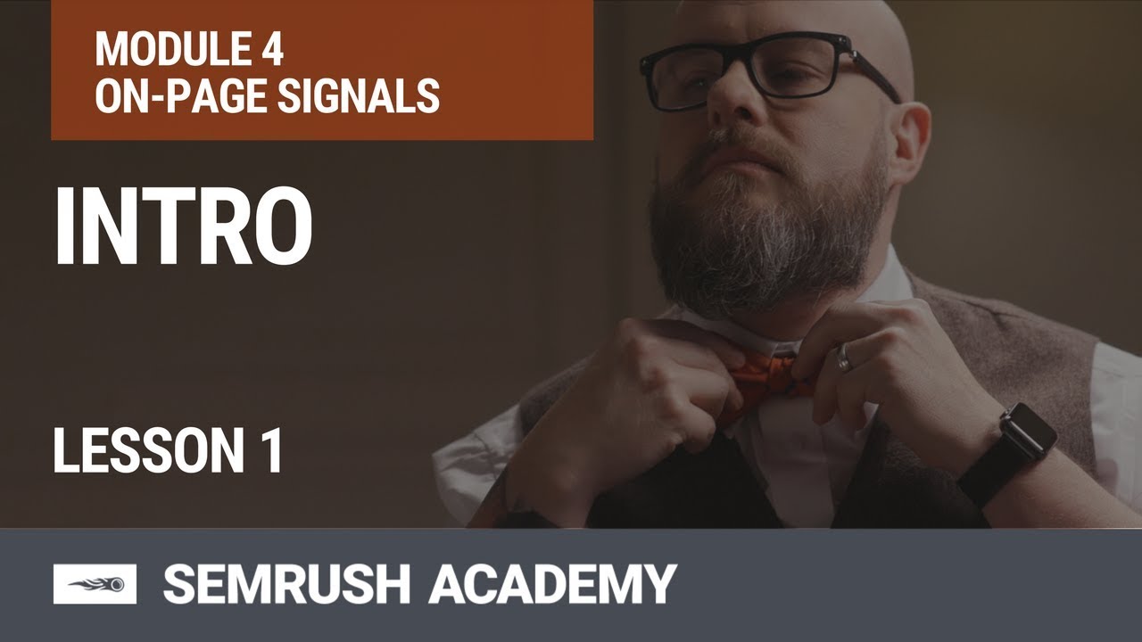 On-Page Optimization Process | Introduction | Lesson 18/31 | SEMrush Academy