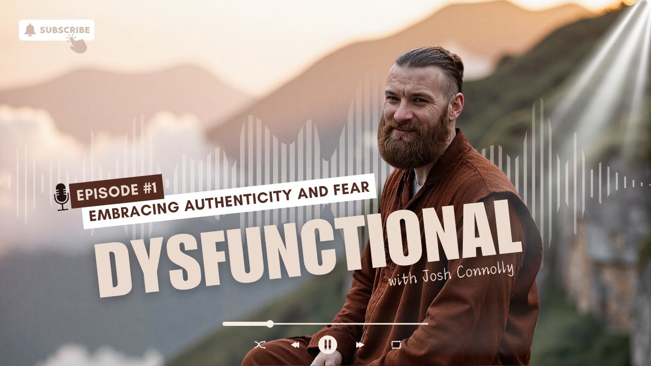 DYSFUNCTIONAL - Embracing Fear and Authenticity