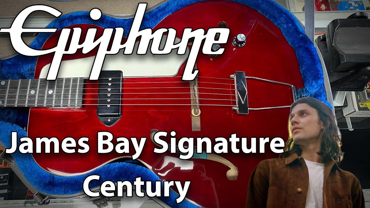 James Bay Signature Epiphone Century!