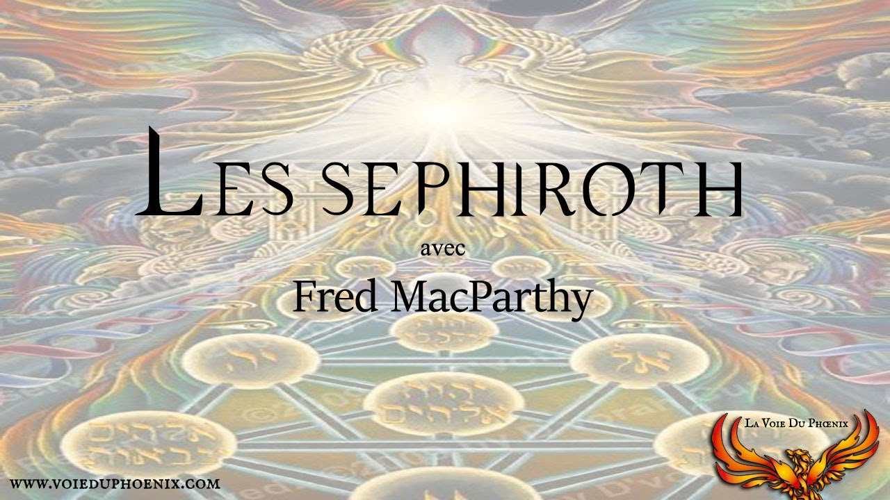 Les sephiroth - avec Fred MacParthy
