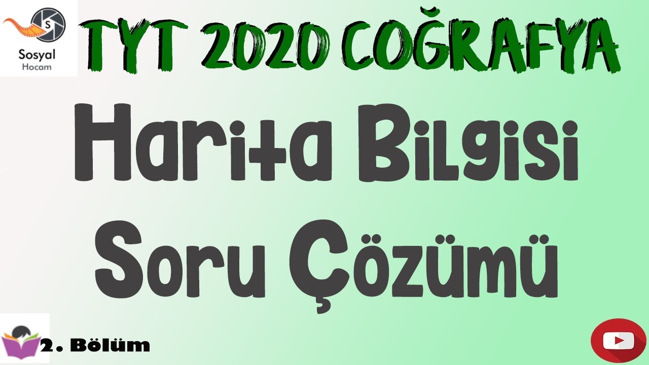 YKS 2020 - Harita Bilgisi Soru Çözümü - TYT Coğrafya