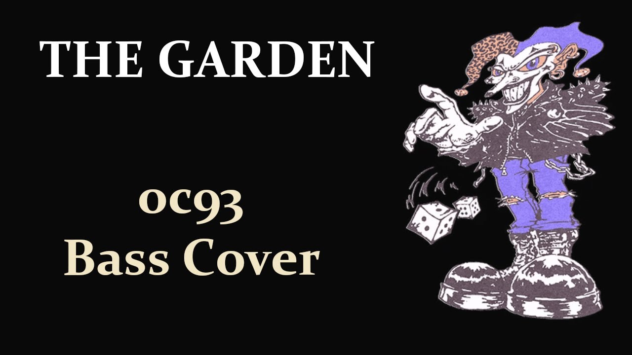 The Garden - OC93 (bass cover)