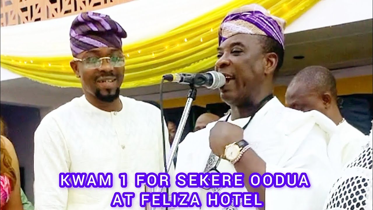 KWAM 1 MAYEGUN FOR SEKERE OODUA AT FELIZA HOTEL