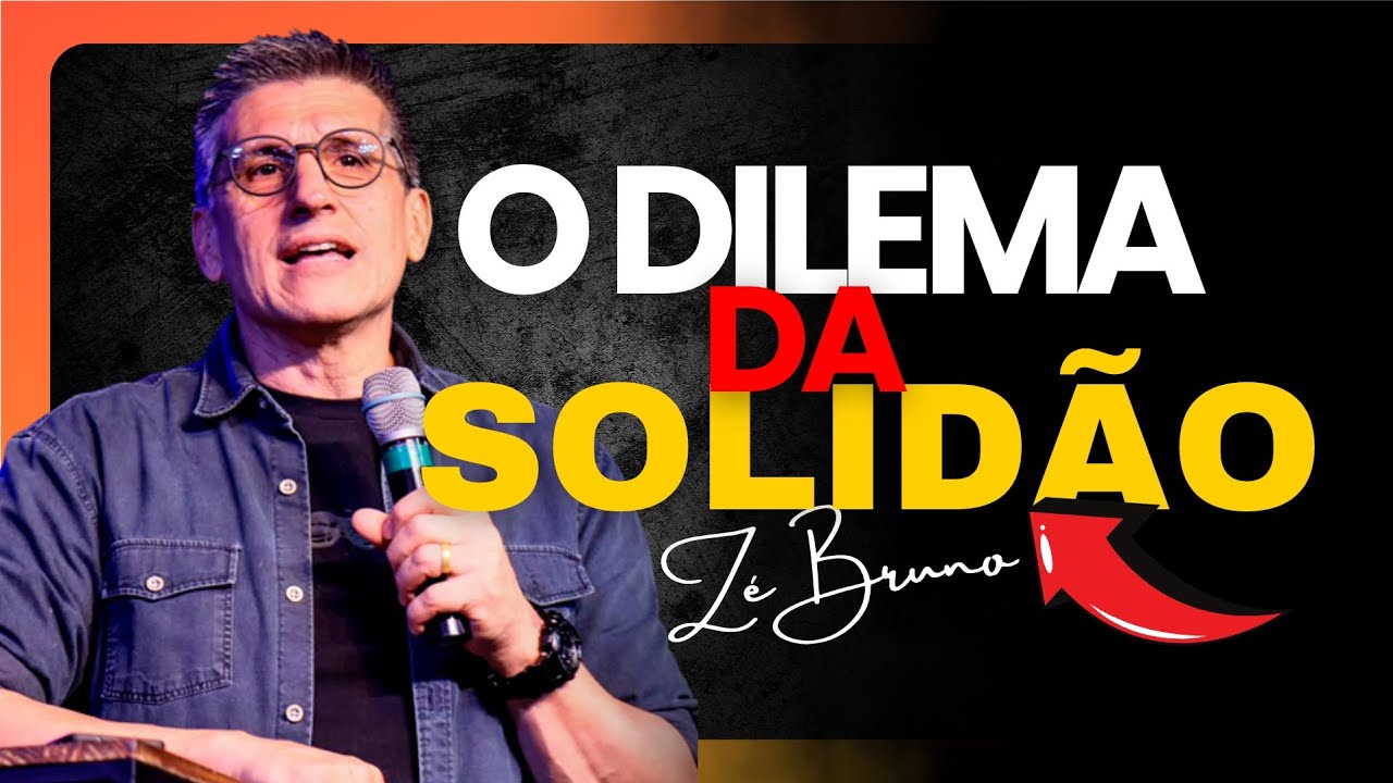 Você Se Sente Sozinho? Mensagem necessária -  Zé Bruno