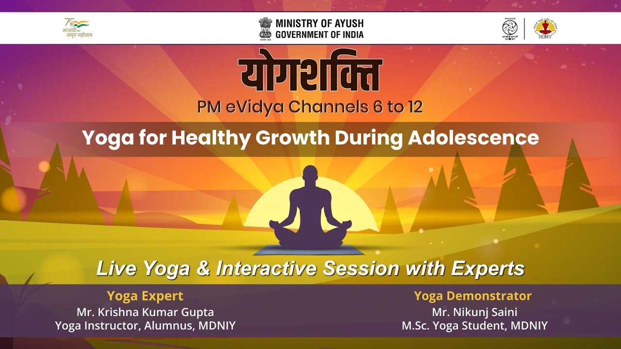 विषय: किशोरावस्था में स्वस्थ विकास के लिए योग/ Yoga for Healthy Growth During Adolescence