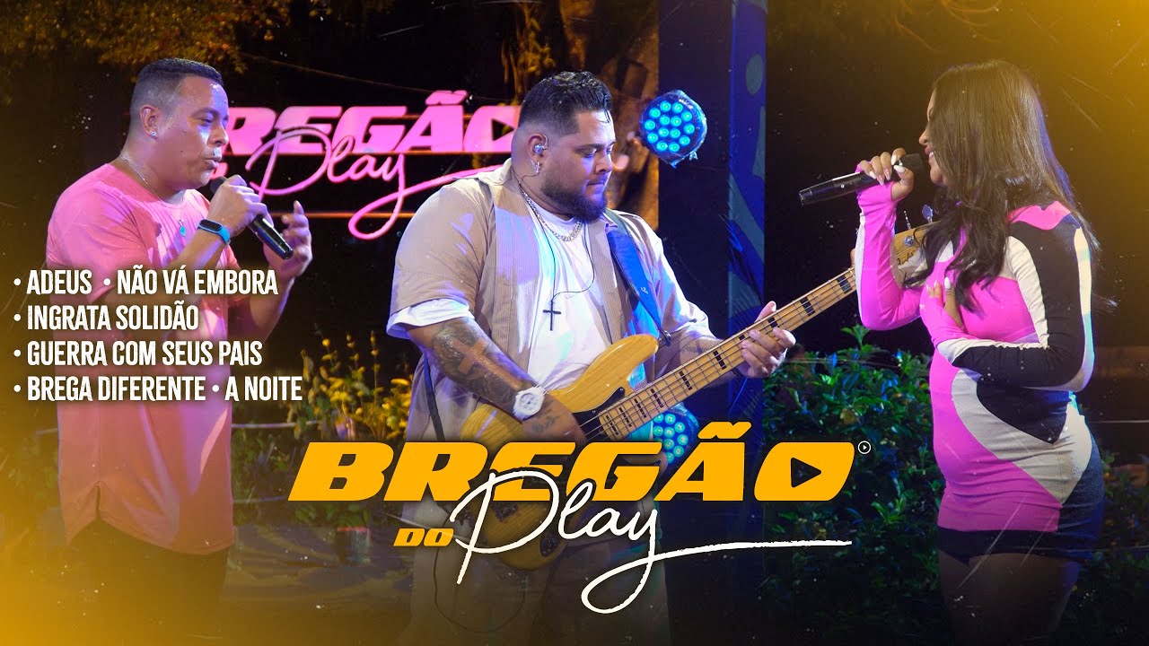 Bregão do Play - John Play, Luiza Ketilyn e André Fillip