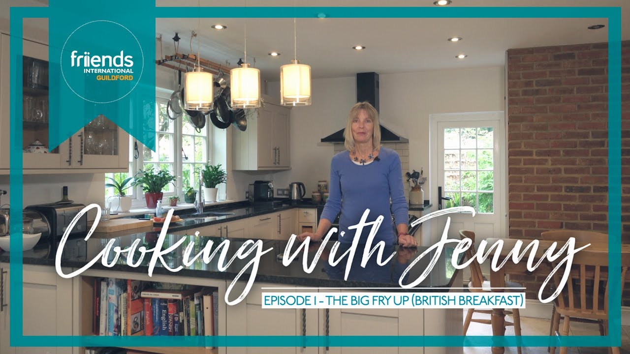 Cooking with Jenny - EP1 (Subtitled) [The Big British Fry Up] - Friends International Guildford