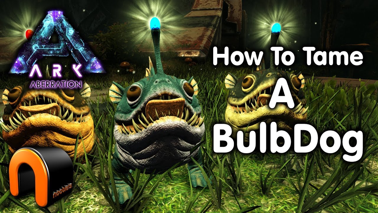 Ark - HOW TO TAME A BULBDOG On Aberration