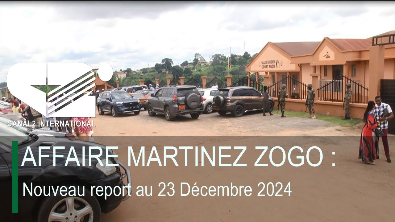 AFFAIRE MARTINEZ ZOGO : Nouveau report au 23 Décembre 2024