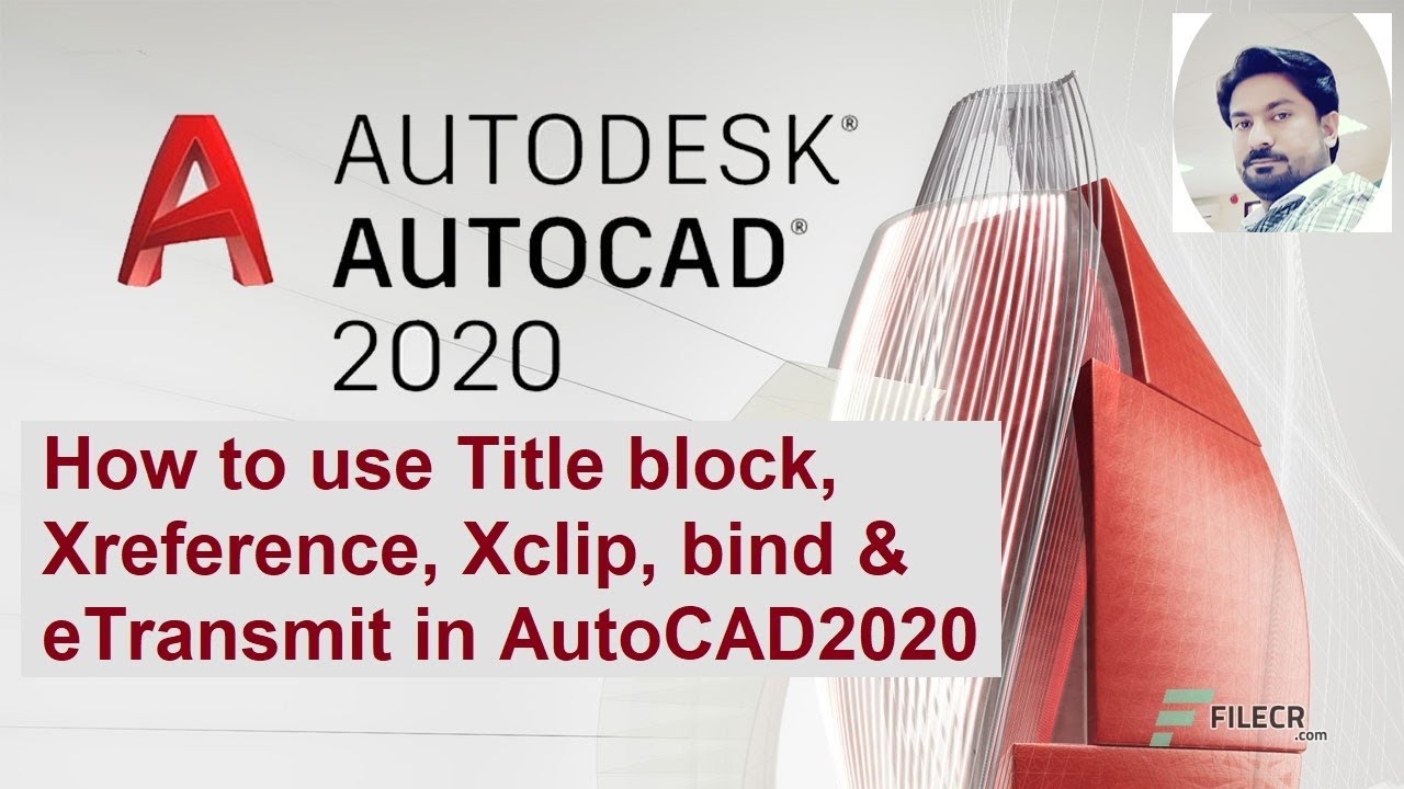 How to use Title block, Xreference, Xclip, bind and eTransmit in AutoCAD 2020