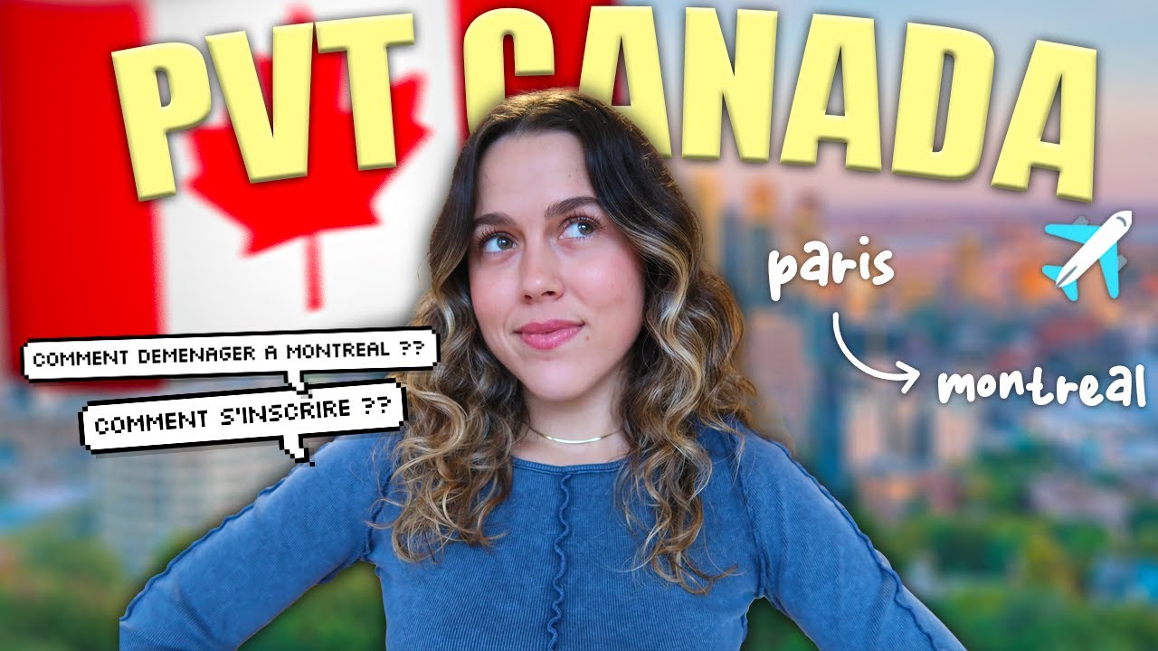 PVT CANADA : LES DÉMARCHES POUR S’INSCRIRE + l’arrivée | Orane