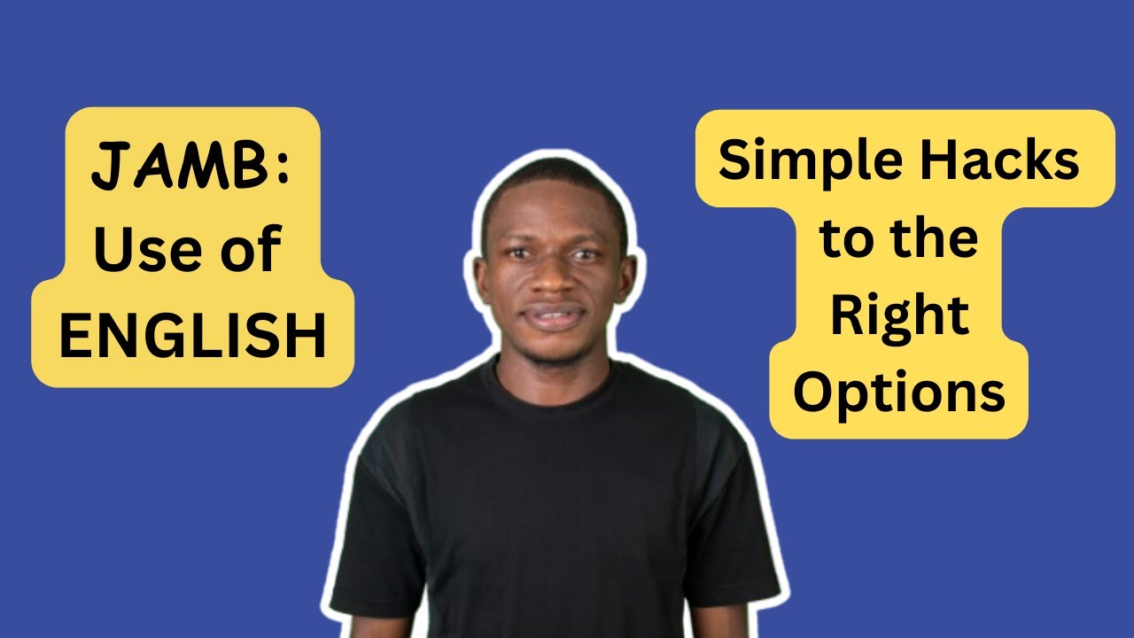 JAMB Use of English: SIMPLE Tricks to Choose the Right Options (in Different Parts)
