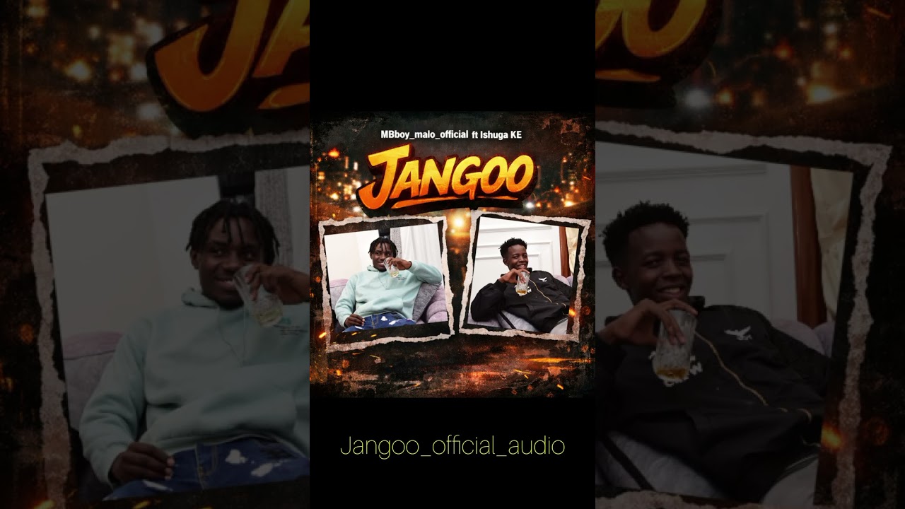 jangoo-official-audio  MBboy_malo_official ft  Ishuga KE [its cooper]