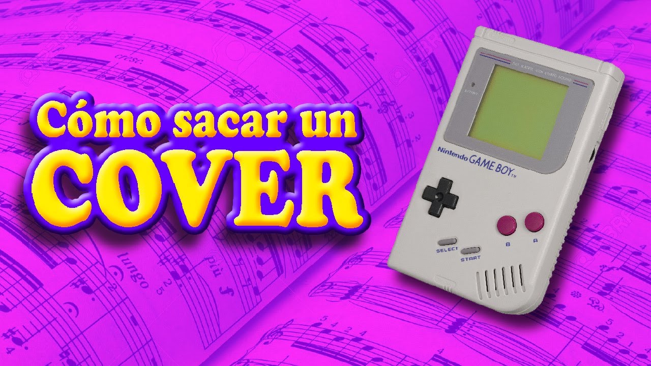 CÓMO SACAR UN COVER - TUTORIAL - CHIPTUNE EN ESPAÑOL