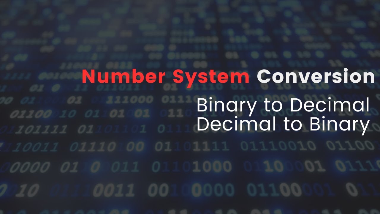 Mastering Number System Conversion: Binary to Decimal & Decimal to Binary Explained! | CH. 1.1