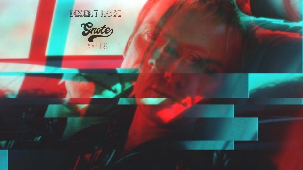 Desert Rose (GNote Remix) - Sting