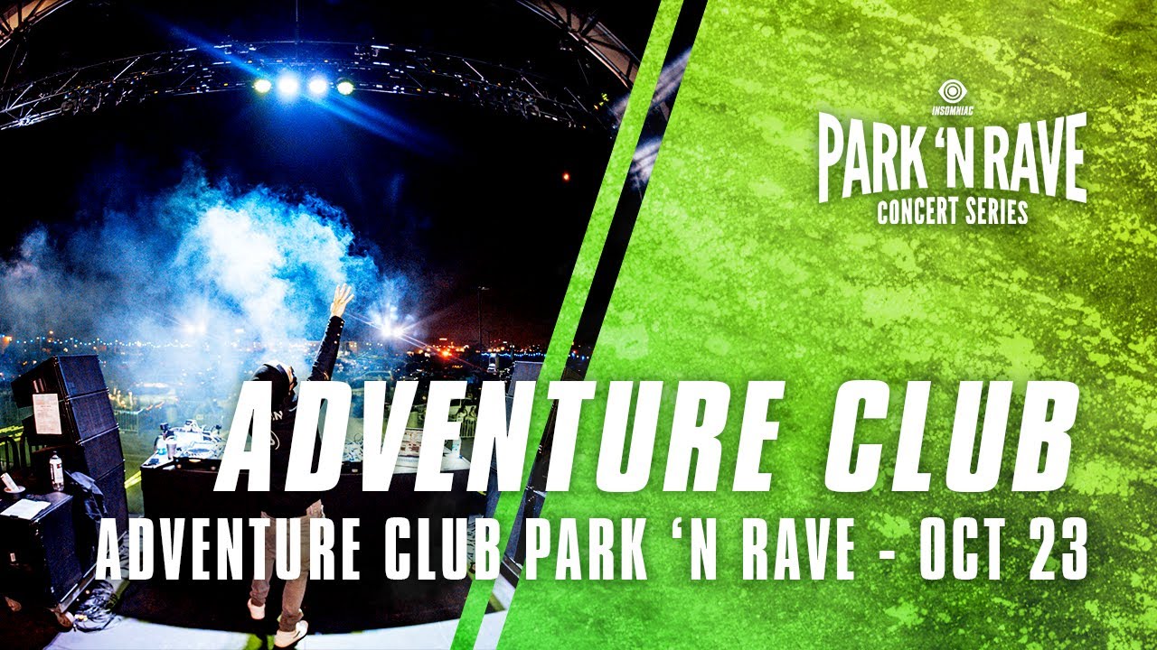 Adventure Club for Adventure Club Park 'N Rave (October 23, 2020)