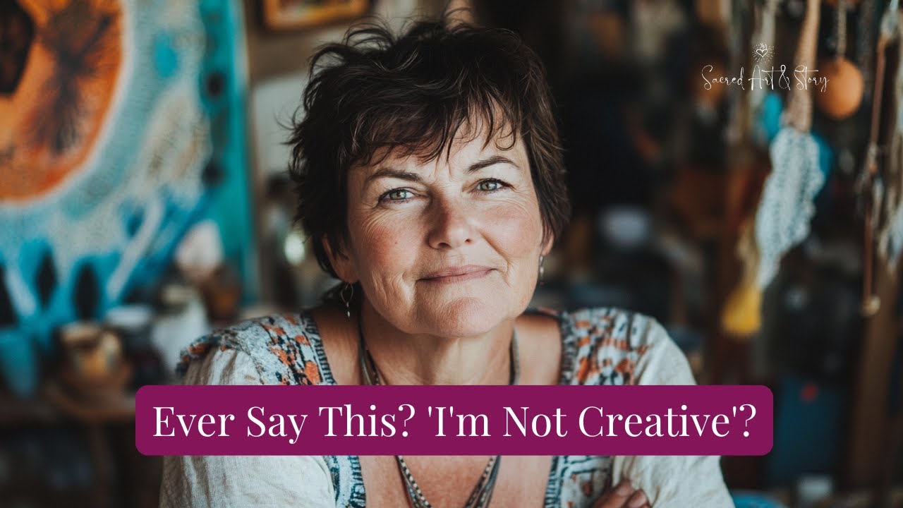 You Are Creative | Breaking the “I’m Not Creative” Myth