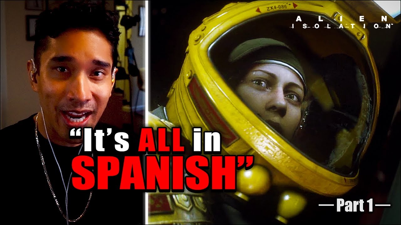 Playing Games in Spanish | Alien Isolation Part 1 — Episode 5