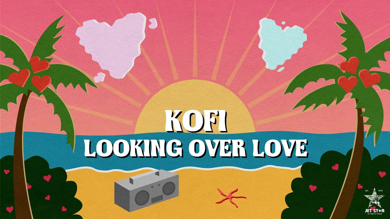 Kofi - Looking Over Love (Official Audio) | Jet Star Music
