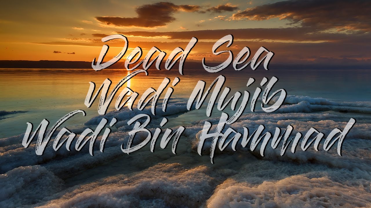 Exploring Jordan's Natural Wonders: Dead Sea, Wadi Bin Hammad & Wadi Mujib