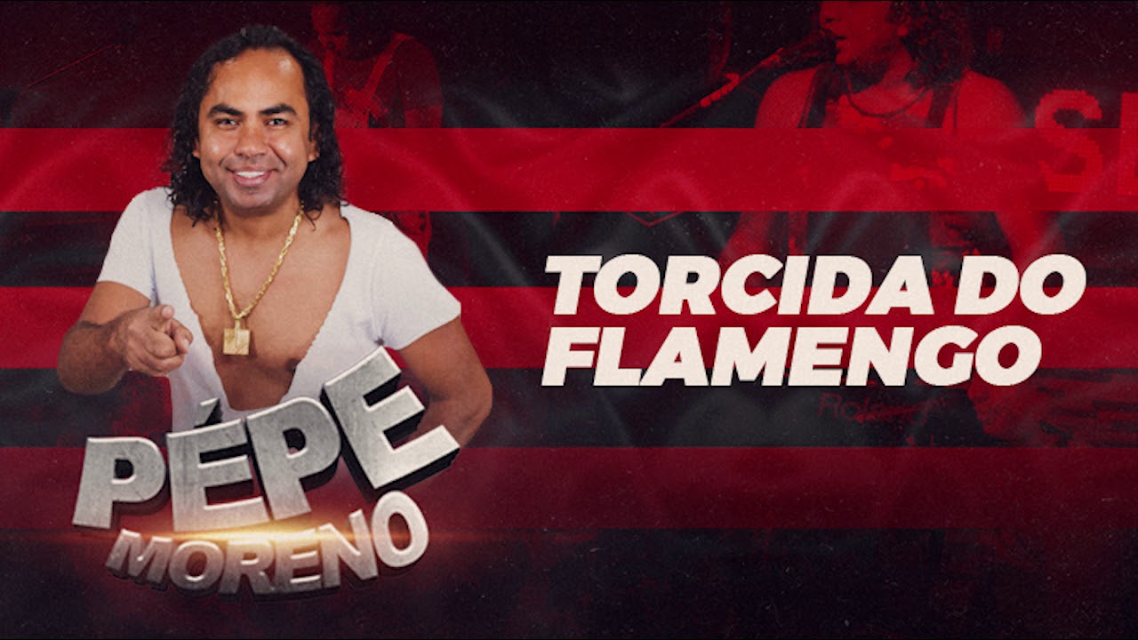 PÉPE MORENO - TORCIDA DO FLAMENGO XOTE