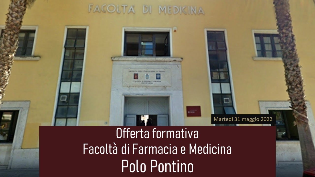 Incontro di Orientamento corsi del Polo Pontino, Facoltà di Farmacia e Medicina, Università Sapienza