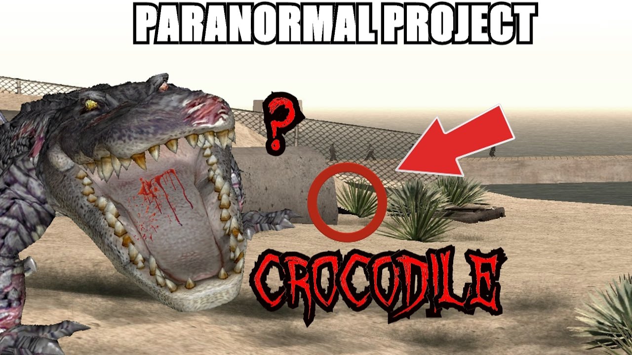 GTA San Andreas Myths . Crocodile - PARANORMAL PROJECT 53