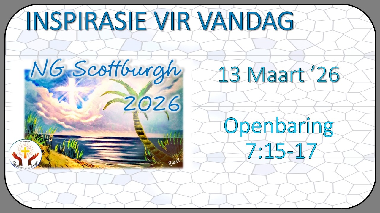 📖 Inspirasie Vir Vandag 13 Maart 2026