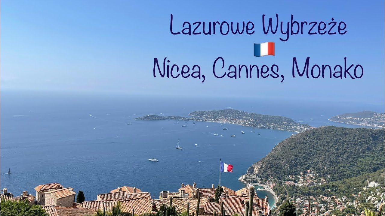 Nicea i Lazurowe Wybrzeże🇫🇷 | Nice&Côte d’Azur 2022