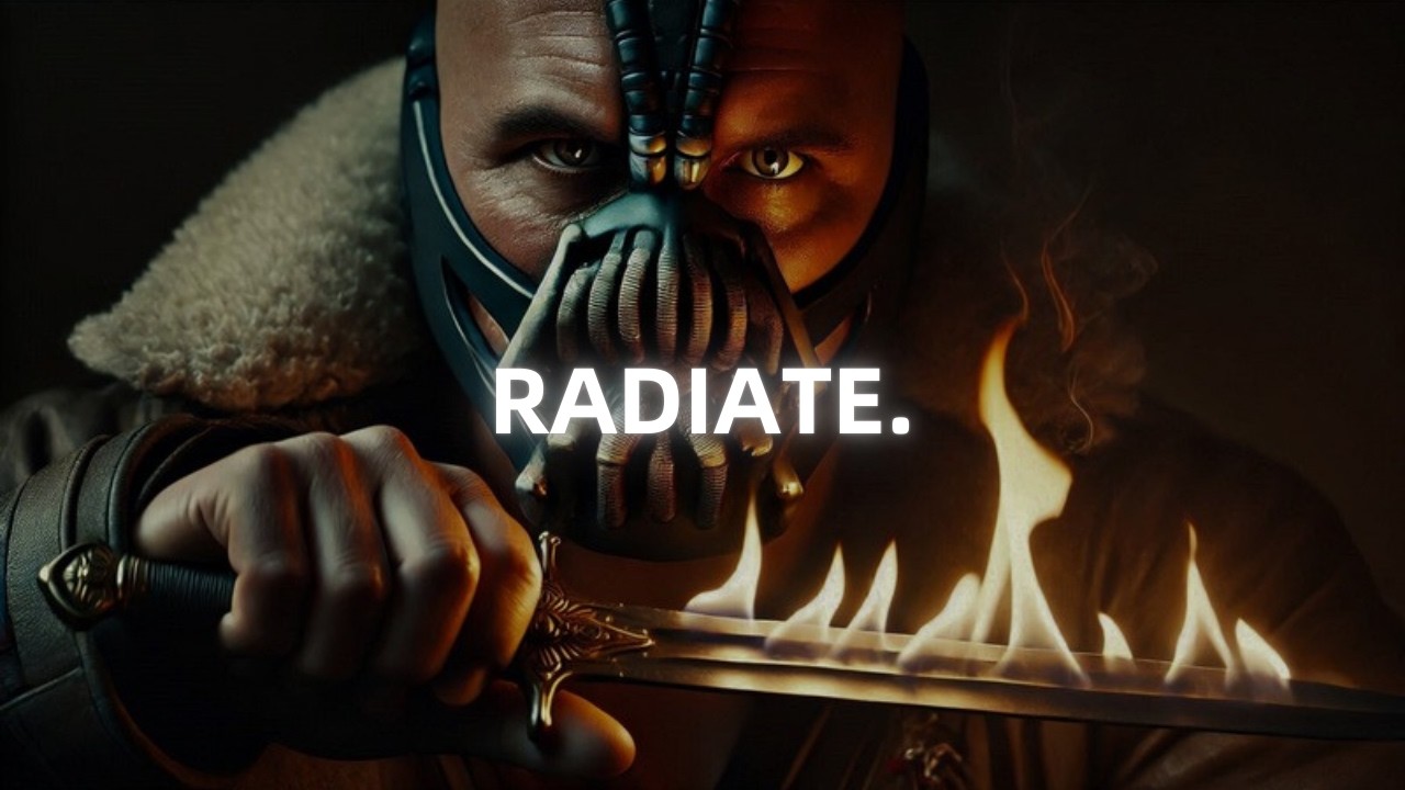 Be The Energy You Want To Attract. - Bane Motivational Speech (Powerful)