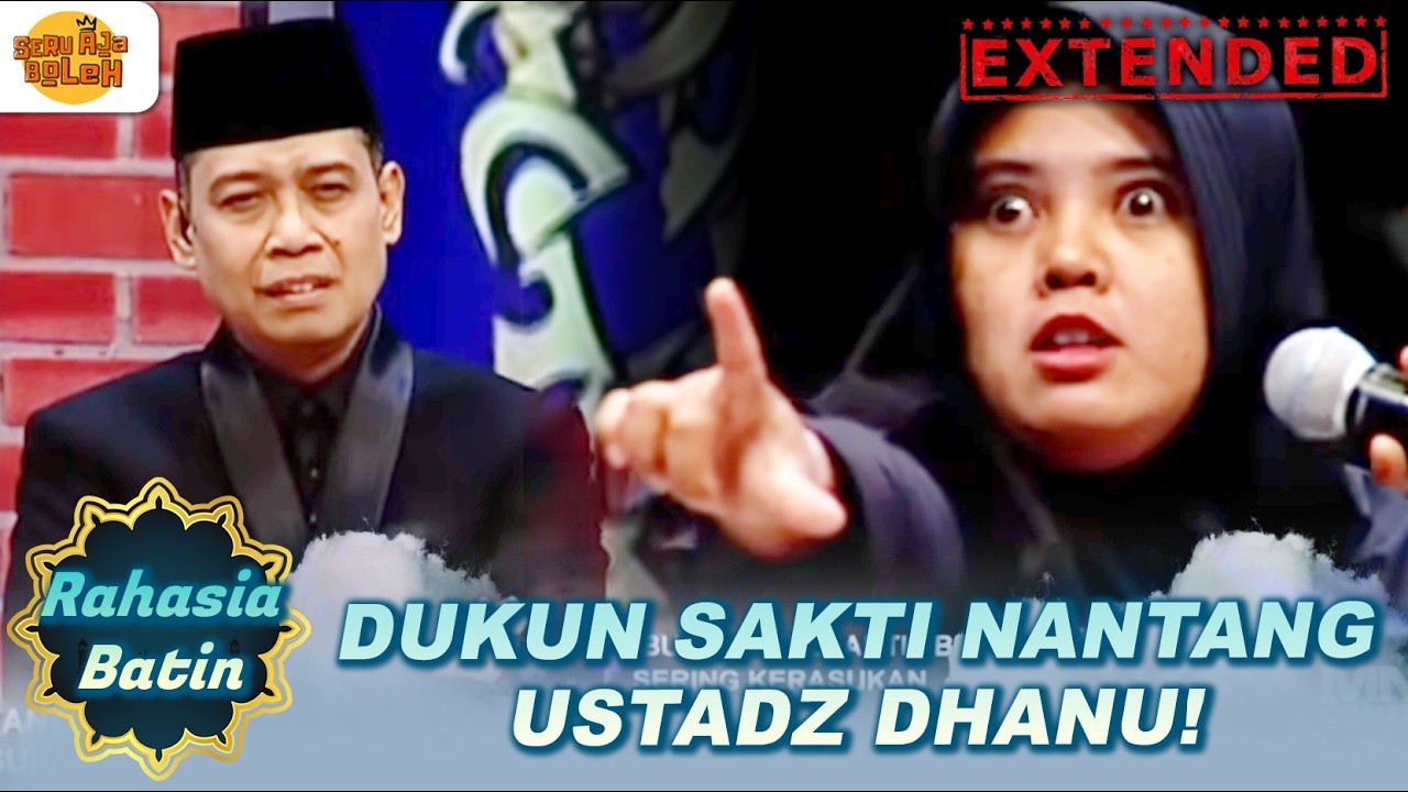 ANAK BUAH DAJJAL TANTANG USTAD DHANU | RAHASIA BATIN EXTENDED | EPS.24