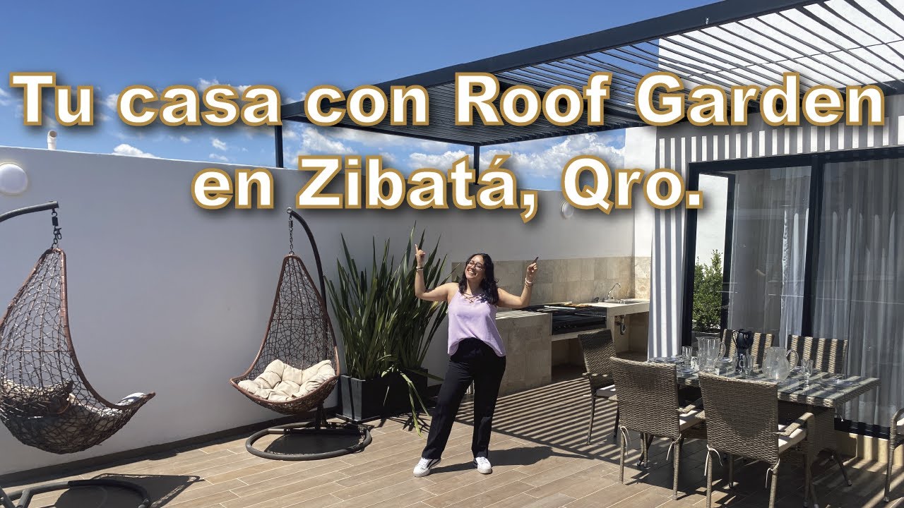 Tu Casa con Roof Garden en Zibatá Querétaro | Los Robles Zibatá